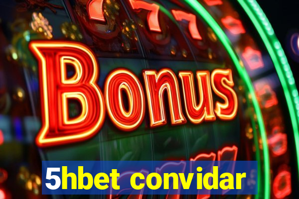 5hbet convidar